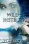 [Wild 01] • Wild Instincts